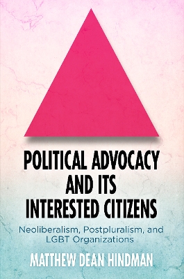 Book cover for Political Advocacy and Its Interested Citizens