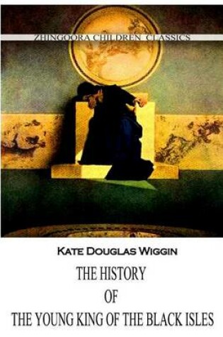 Cover of The History Of The Young King Of The Black Isles
