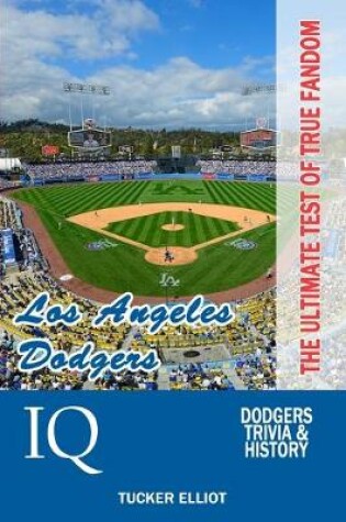 Cover of Los Angeles Dodgers IQ