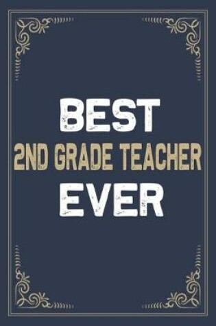 Cover of Best 2nd Grade Teacher Ever