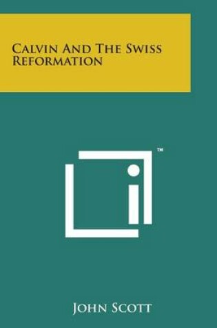 Cover of Calvin and the Swiss Reformation