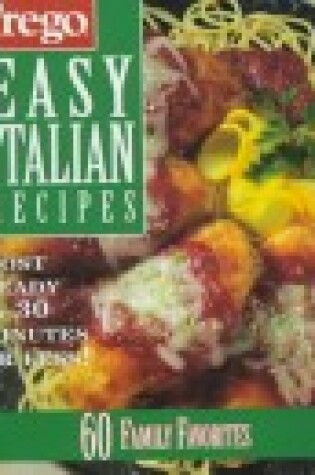Cover of Prego Easy Italian Recipes