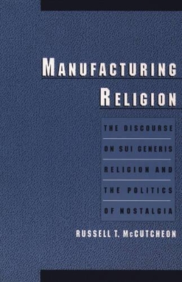 Book cover for Manufacturing Religion