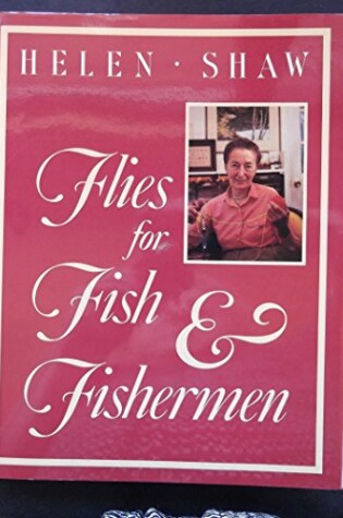 Cover of Flies for Fish and Fishermen: the Wet Flies