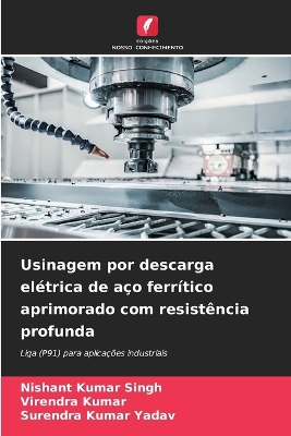 Book cover for Usinagem por descarga elétrica de aço ferrítico aprimorado com resistência profunda