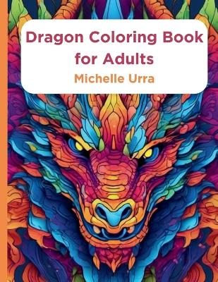 Book cover for Dragon Coloring Book for Adults