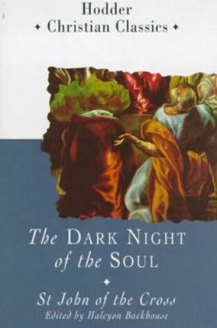 Cover of The Dark Night of the Soul (Hodder Classics)