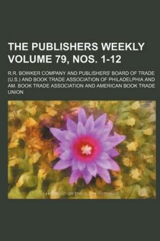 Cover of The Publishers Weekly Volume 79, Nos. 1-12