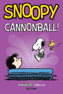Book cover for Snoopy: Cannonball!