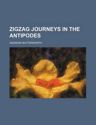 Book cover for Zigzag Journeys in the Antipodes