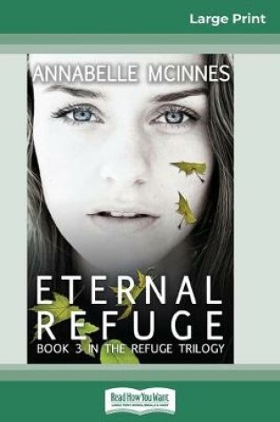 Cover of Eternal Refuge (16pt Large Print Edition)