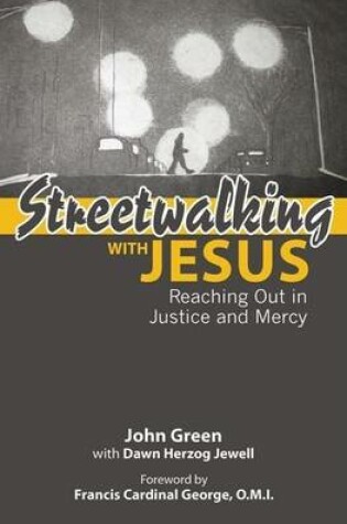 Cover of Streetwalking with Jesus: Reaching Out in Justice and Mercy