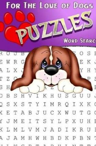 Cover of For The Love Of Dogs Word Search Puzzles