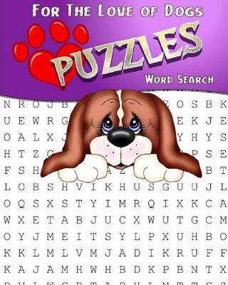 Book cover for For The Love Of Dogs Word Search Puzzles