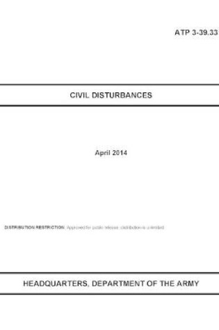 Cover of Atp 3-39.33 Civil Disturbances