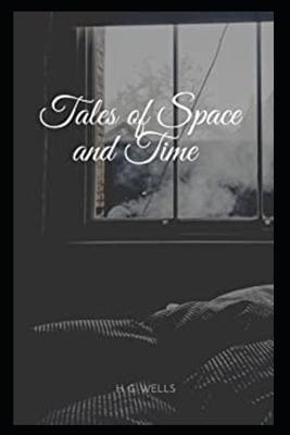 Book cover for Tales of Space and Time (Anotated)