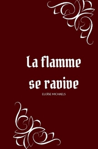Cover of La flamme se ravive