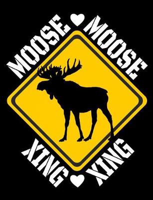 Book cover for Moose Xing