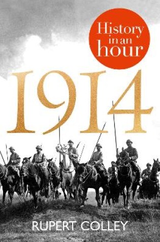 Cover of 1914: History in an Hour