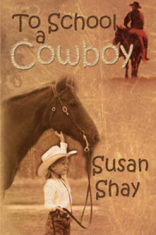 Cover of To School A Cowboy