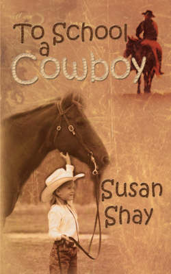 Book cover for To School A Cowboy