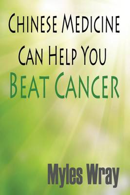 Book cover for Chinese Medicine Can Help You Beat Cancer