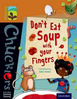 Book cover for Oxford Reading Tree TreeTops Chucklers: Level 8: Don't Eat Soup with your Fingers