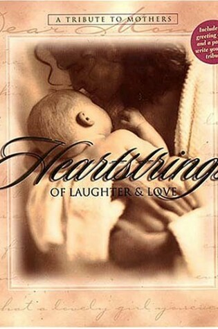 Cover of Heartstrings of Laughter and Love