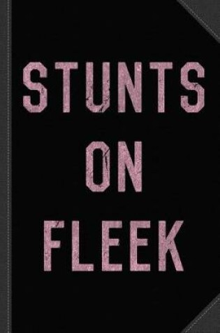 Cover of Stunts on Fleek Cheer Cheerleading Journal Notebook