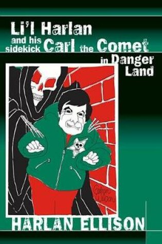 Cover of Li'l Harlan and His Sidekick Carl the Comet in Danger Land