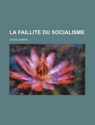 Book cover for La Faillite Du Socialisme