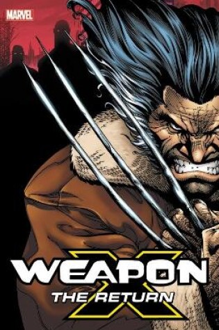 Cover of Weapon X: The Return Omnibus