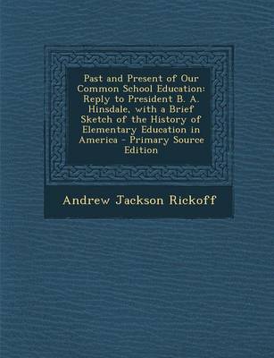 Book cover for Past and Present of Our Common School Education