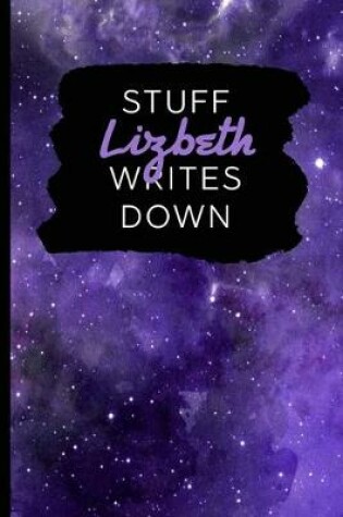 Cover of Stuff Lizbeth Writes Down