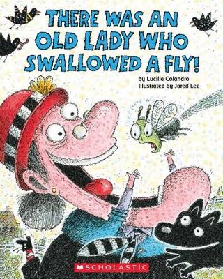 Cover of There Was an Old Lady Who Swallowed a Fly!