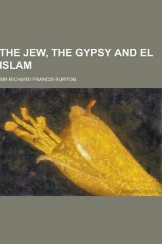 Cover of The Jew, the Gypsy and El Islam