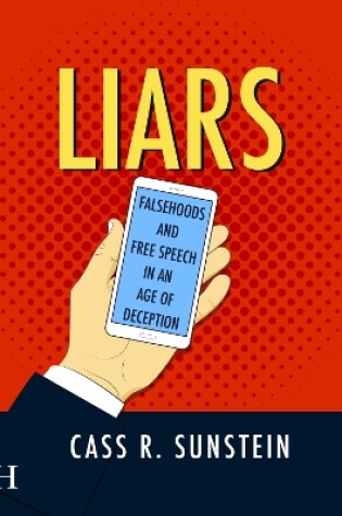 Cover of Liars: Falsehoods and Free Speech in an Age of Deception