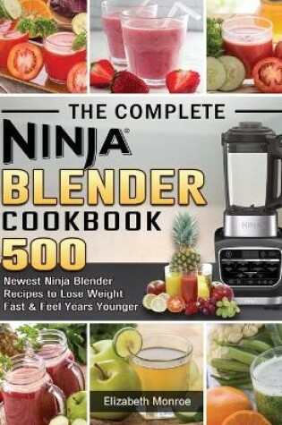 Cover of The Complete Ninja Blender Cookbook