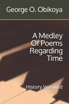 Book cover for A Medley Of Poems Regarding Time