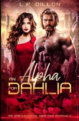 Book cover for An Alpha For Dahlia