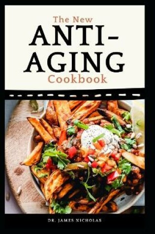 Cover of The New Anti-Aging Cookbook