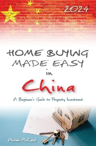 Cover of Home Buying Made Easy in China