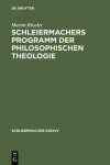 Book cover for Schleiermachers Programm Der Philosophischen Theologie