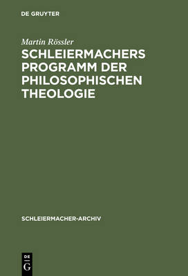 Cover of Schleiermachers Programm Der Philosophischen Theologie