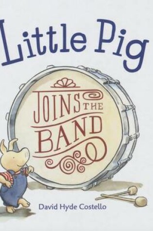 Cover of Little Pig Joins the Band