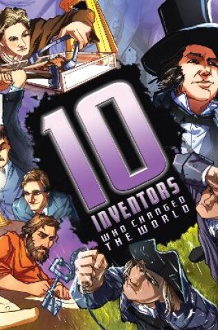 Cover of 10 Inventors Who Changed The World