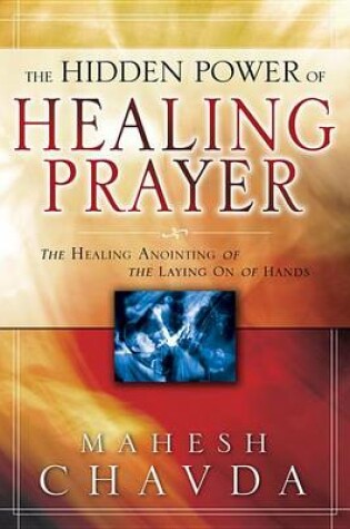 Cover of The Hidden Power of Healing Prayer
