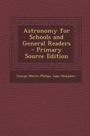 Cover of Astronomy for Schools and General Readers - Primary Source Edition