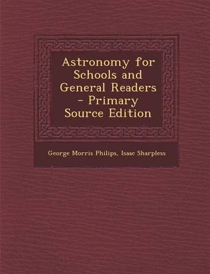 Book cover for Astronomy for Schools and General Readers - Primary Source Edition