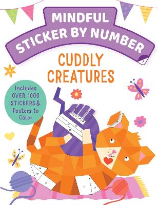 Book cover for Mindful Sticker By Number: Cuddly Creatures